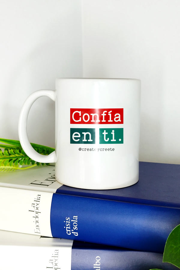 Taza con frases positivas | Confiar en mí es mi mejor inversión