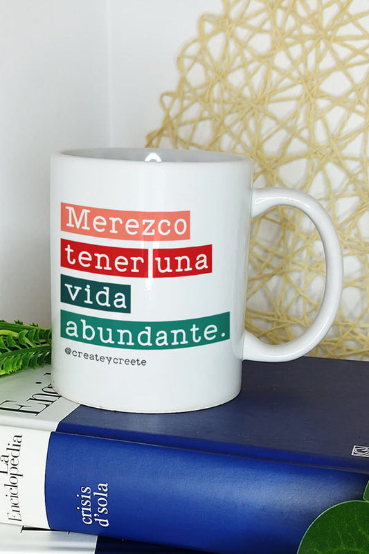 Taza con frases positivas | Merezco tener una vida abundante